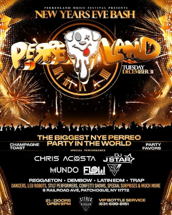 PERREOLAND: NEW YEARS EVE BASH at Stereo Garden – Patchogue, NY