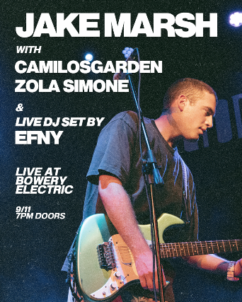 Jake Marsh • CamilosGarden at The Bowery Electric – New York, NY
