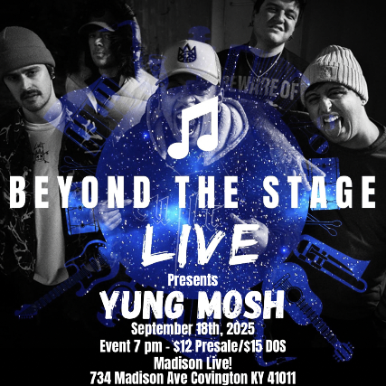 Beyond The Stage Live Presents: Yung Mosh at Madison Live (734) – Covington, KY