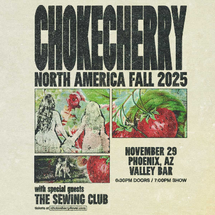 CHOKECHERRY at Valley Bar – Phoenix, AZ