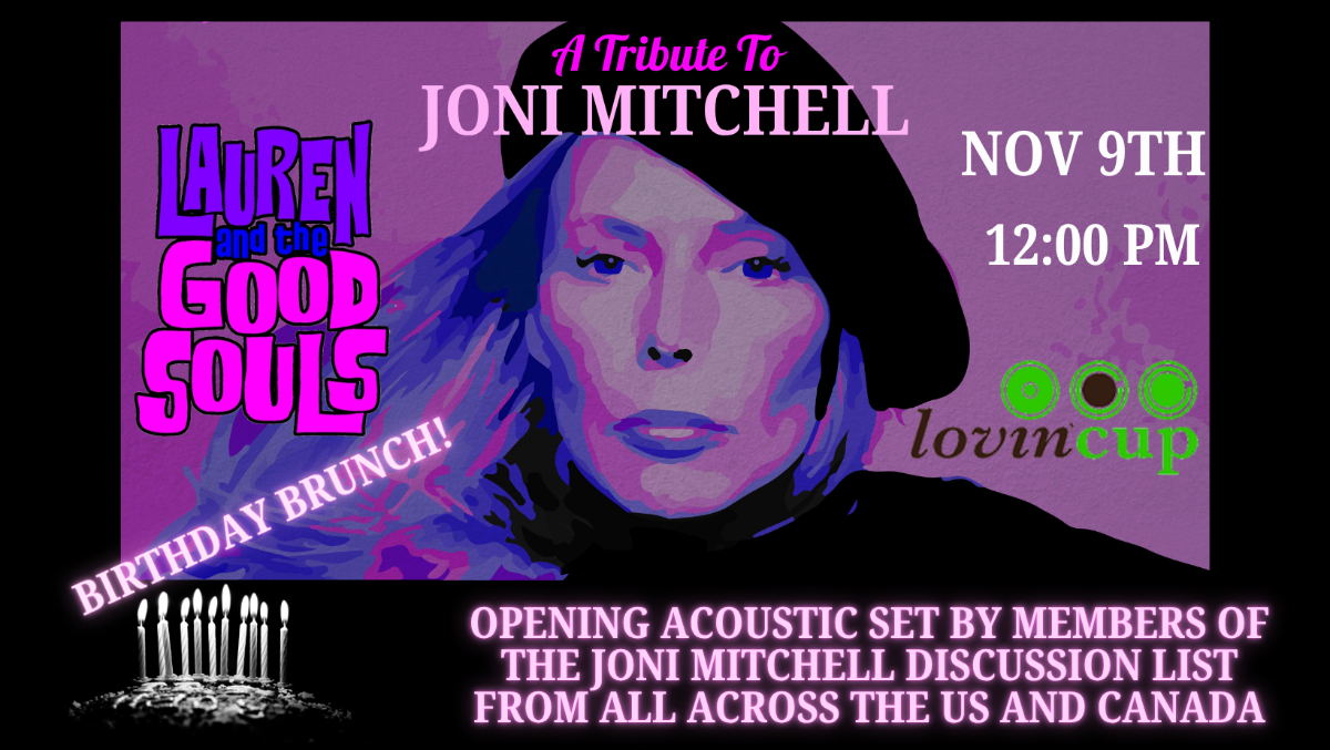 A Tribute to Joni Mitchell: Birthday Brunch ft. Lauren & the Good So...