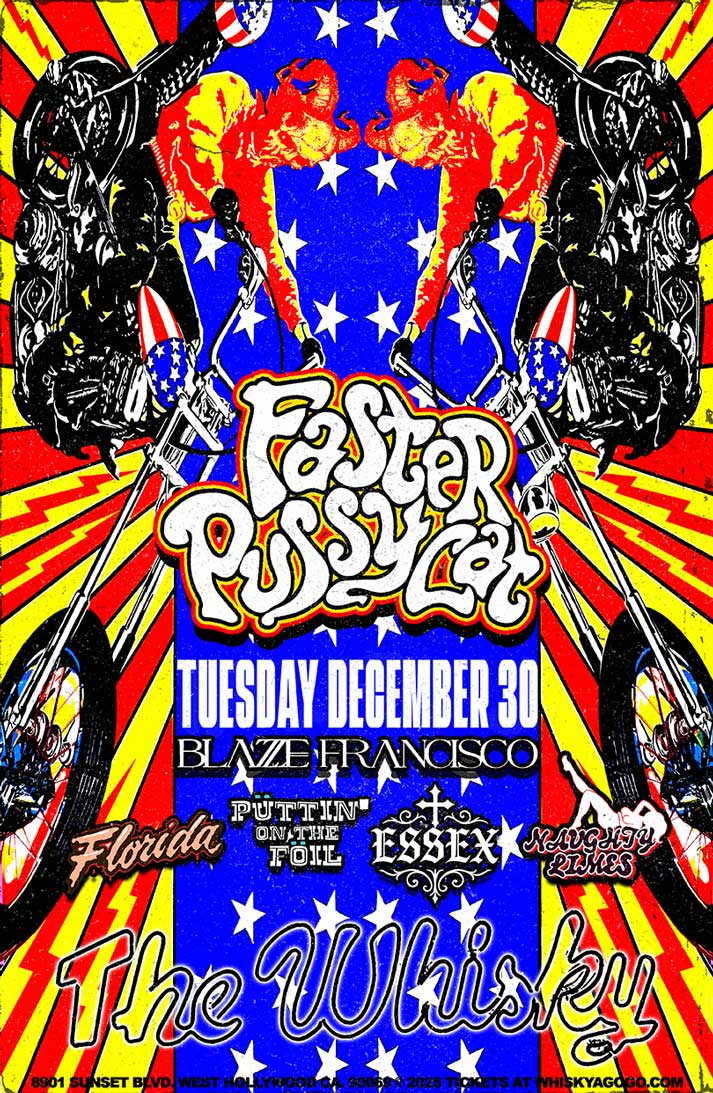 Faster Pussycat, Blaze Francisco, Florida, Leila Harlac, Puttin'OnTheFoil, Essex, NaughtyLimes