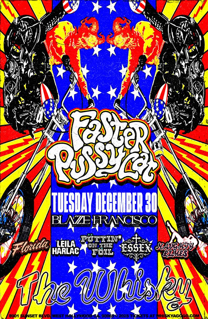 Faster Pussycat, Blaze Francisco, Florida, Leila Harlac, Puttin'OnTheFoil, Essex, NaughtyLimes