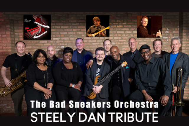 BAD SNEAKERS ORCHESTRA: A Steely Dan Tribute at FITZGERALDS NIGHTCLUB – Berwyn, IL