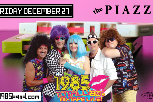 The 1985 Live at the Piazza at The Piazza – Aurora, IL