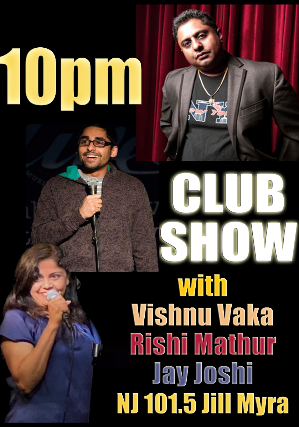 NEW YEARS EVE SHOW with Vishnu Vaka, Rishi Mathur, Jay Joshi and NJ 101.5’s Jill Myra at Hyatt Regency Princeton – Princeton, NJ