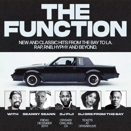 The Function: Hits from the Bay to LA at Crybaby – Oakland, CA