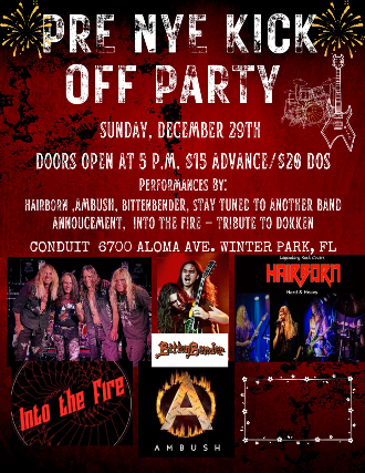 Pre-NYE Kick Off Party w/ Hairborn, Ambush, Bittenbender, Into the Fire (A Tribute to Dokken) and More at Conduit – Winter Park, FL