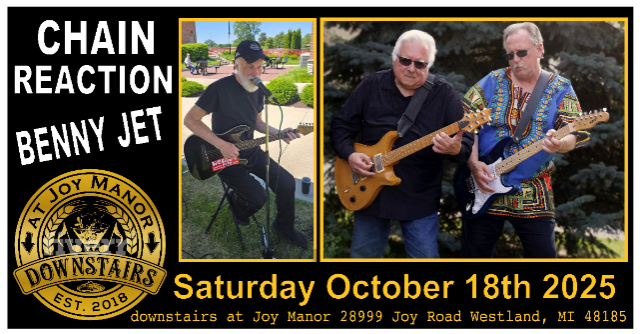 CHAIN REACTION w/spg BENNY JET at downstairs at Joy Manor – Westland, MI