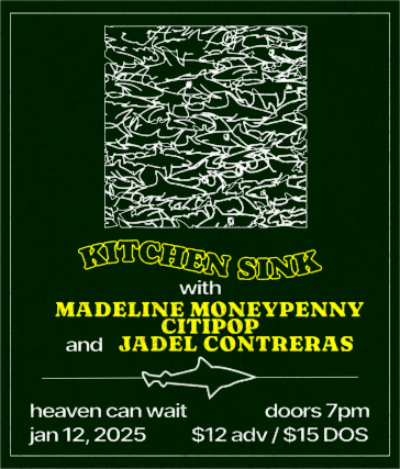 Kitchen Sink | Madeline Moneypenny | CitiPop | Jadel Contreras at Heaven Can Wait – New York, NY