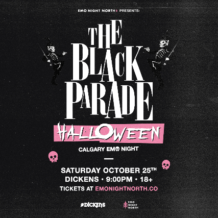The Black Parade Halloween Emo Night Calgary at Dickens – Oct 25 2025 at Dickens Pub – Calgary, Canada
