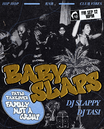 BABY SLAPS ft: DJ Slappy + DJ Tasi + FAMILY NOT A GROUP Patio Takeover!