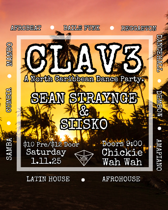 Refraktion Presents: CLAV3 with Sean Straynge & DJ G at Chickie Wah Wah – New Orleans, LA