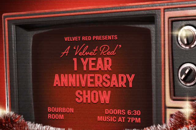 A Velvet Red Anniversary Show at The Bourbon Room – Los Angeles, CA