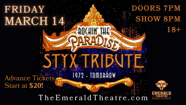 Rockin’ the Paradise – STYX Tribute at Emerald Theatre – Mount Clemens, MI