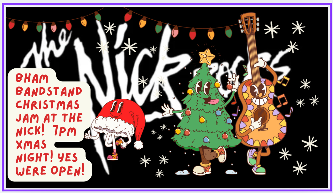 Birmingham Bandstand Christmas Jam at The Nick! Christmas Night 7pm