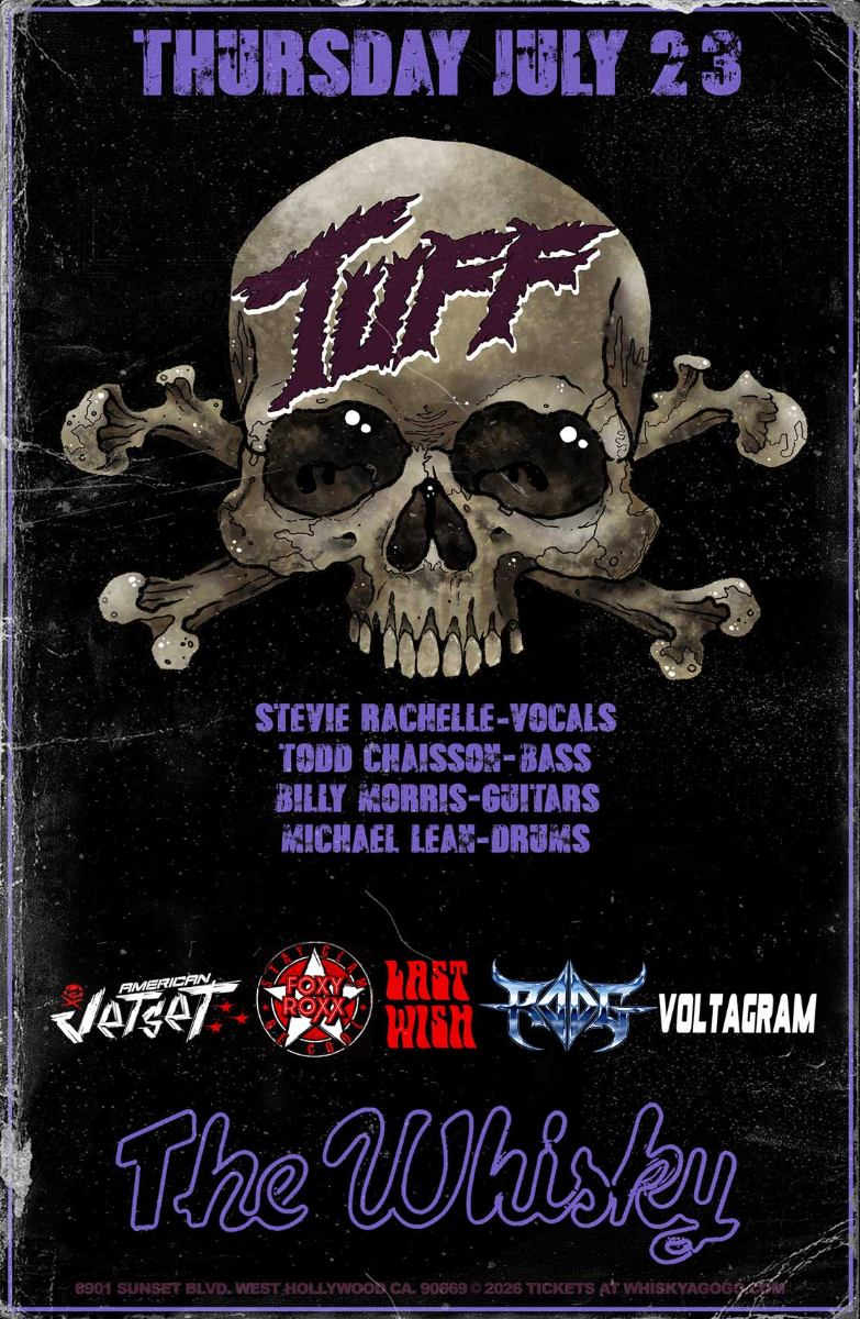TUFF, Foxy Roxx, American Jetset, Last Wish, RODG, Voltagram