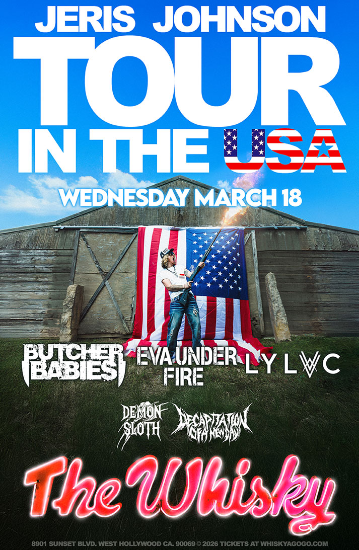 Jeris Johnson , Butcher Babies, Eva Under Fire , LYLVC, Demon Sloth, Decapitation Of A New Day