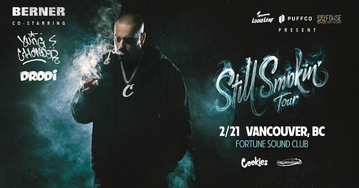 Berner - Still Smokin' Tour