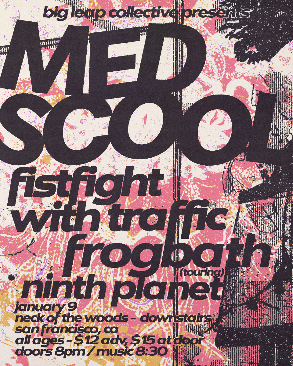 Med Scool/ Fistfight with Traffic/ Frogbath/ Ninth Planet