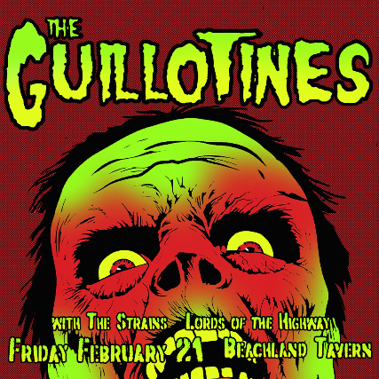 The Guillotines, The Strains, Lords Of The Highway at Beachland Tavern – Cleveland, OH