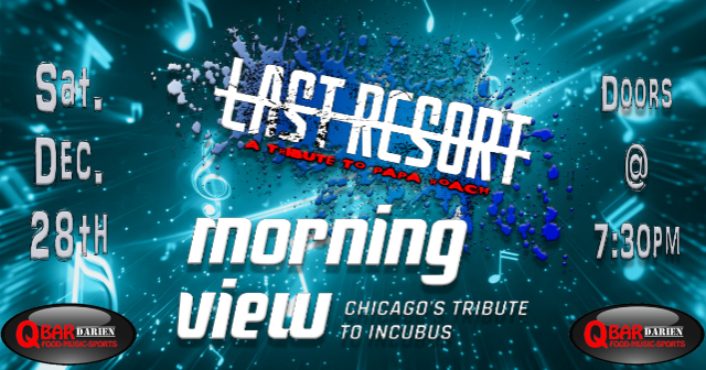 2k Tribute Night – Morning View (Incubus) & Last Resort (Papa Roach) at Q Bar Darien – Darien, IL