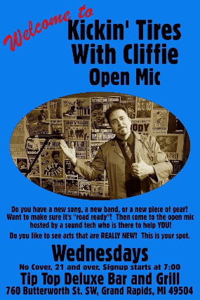 Open Mic Hosted by Sound guy Cliff and Nicholas James Thomasma at Tip Top Deluxe Bar & Grill – Grand Rapids, MI