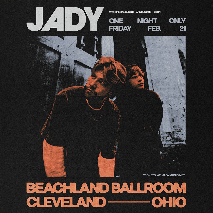 Jady at Beachland Ballroom – Cleveland, OH