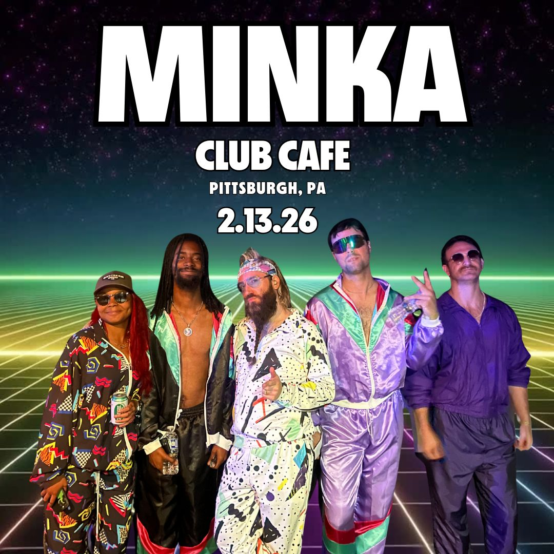 Club Cafe Presents: MINKA