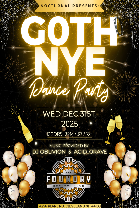 GOTH NYE DANCE PARTY at The Foundry – Cleveland, OH