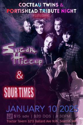 Sour Times w/ Sugar Hiccup at Tractor – Seattle, WA