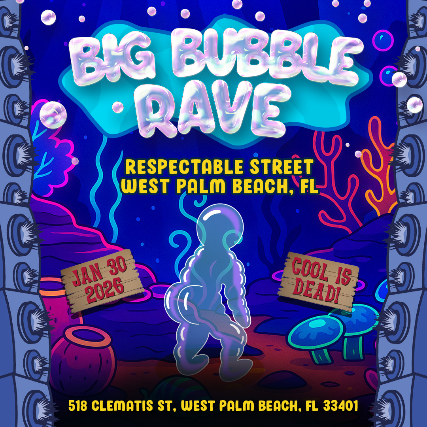 BIG BUBBLE RAVE in West Palm Beach