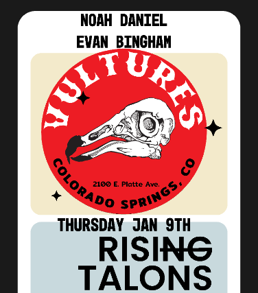 Rising Talons: Noah Daniel & Evan Bingham at Vultures – Colorado Springs, CO