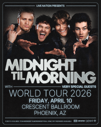 MIDNIGHT TIL MORNING – WORLD TOUR 2026 at Crescent Ballroom – Phoenix, AZ