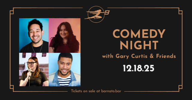 COMEDY NIGHT with Gary Curtis & Friends