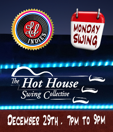 The Hot House Swing Collective at Lil’ Indies – Orlando, FL