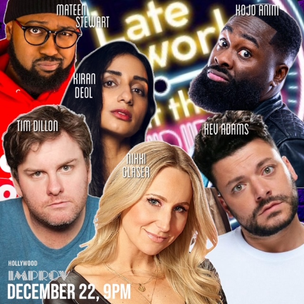 Late for Work! at Hollywood Improv (The Main Room) – Hollywood, CA