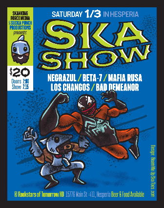 Ska Night in Hesperia with Negrazul, Beta-7, Mafia Rusa, Los Changos and Bad Demeanor.