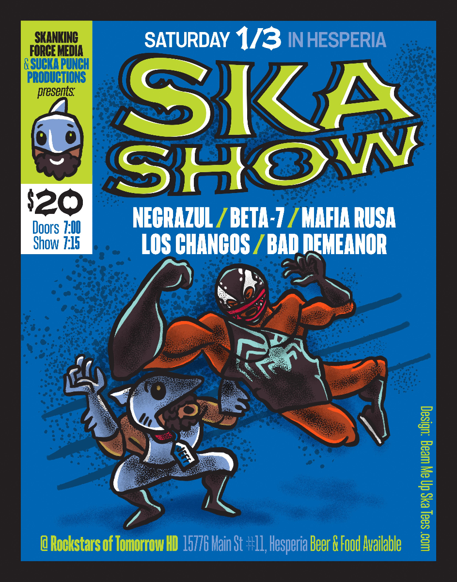 Ska Night in Hesperia with Negrazul, Beta-7, Mafia Rusa, Los Changos and Bad Demeanor.