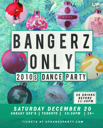Bangerz Only Xmas Edition: 2010s Dance Party at Sneaky Dee’s – Dec 20 2025 at Sneaky Dee’s Concert Venue – Toronto, Canada