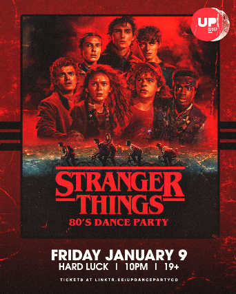 Stranger Things: 80s Dance Party at Hard Luck – Jan 9 2026 at Hard Luck Bar – Toronto, Canada