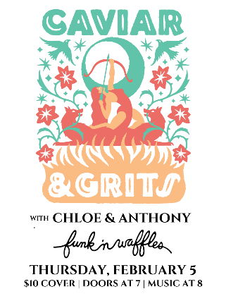 CAVIAR & GRITS W/S/G CHLOE DANES