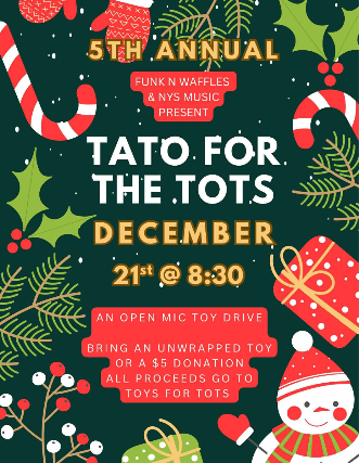 5TH ANNUAL TATO FOR THE TOTS : OPEN MIC TOY DRIVE