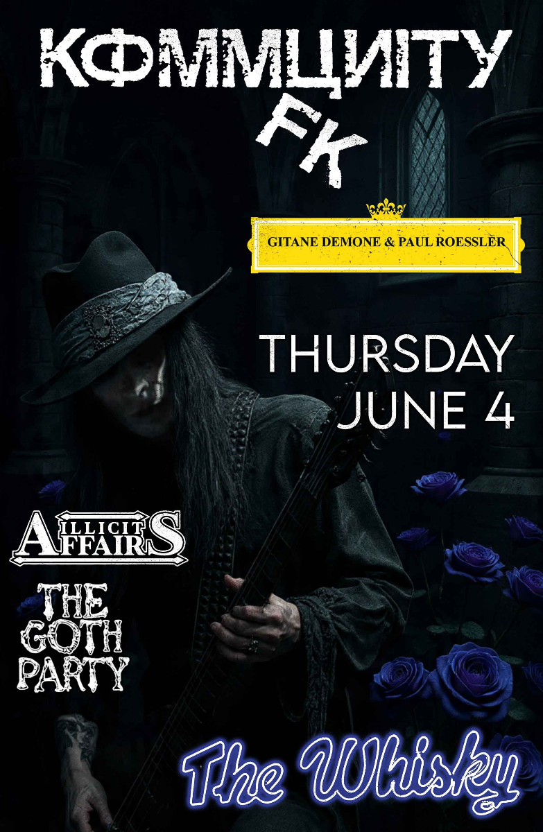 Kommunity FK, Gitane Demone & Paul Roessler, Illicit Affairs, The Goth Party