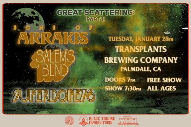 FREE SHOW: Sons of Arrakis (Montreal)/ Salem’s Bend / Superdope76 at Transplants Brewing Company – Palmdale, CA