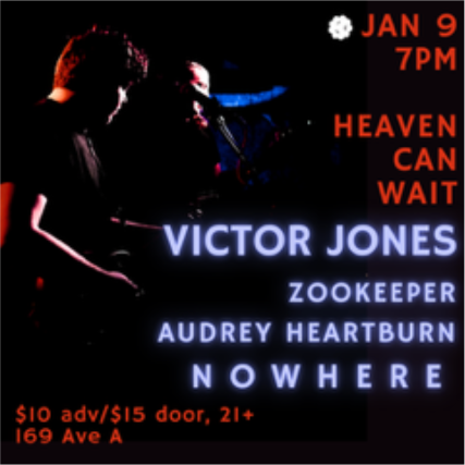 Victor Jones | Nowhere | Audrey Heartburn at Heaven Can Wait – New York, NY