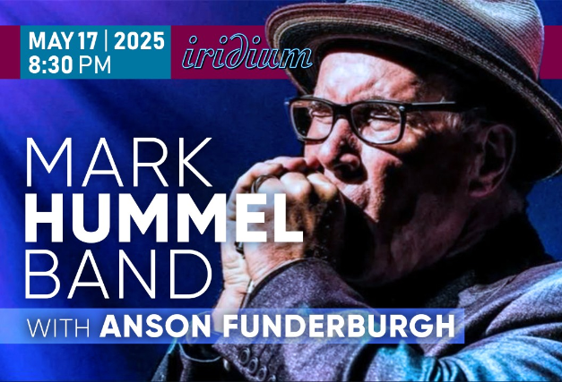 Mark Hummel Band with Anson Funderburgh at Iridium – New York, NY