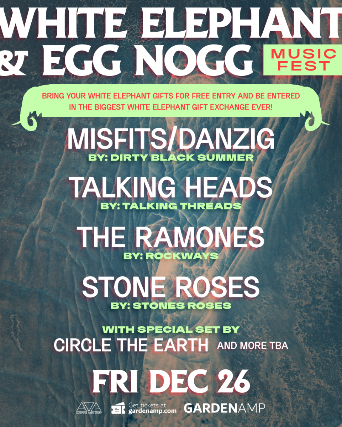 Image of Danzig / Misfits, Ramones, Talking Heads, Stone Roses Tributes and More! - White Elephant & Egg Nogg Music Fest Image of Danzig / Misfits, Ramones, Talking Heads, Stone Roses Tributes and More! - White Elephant & Egg Nogg Music Fest