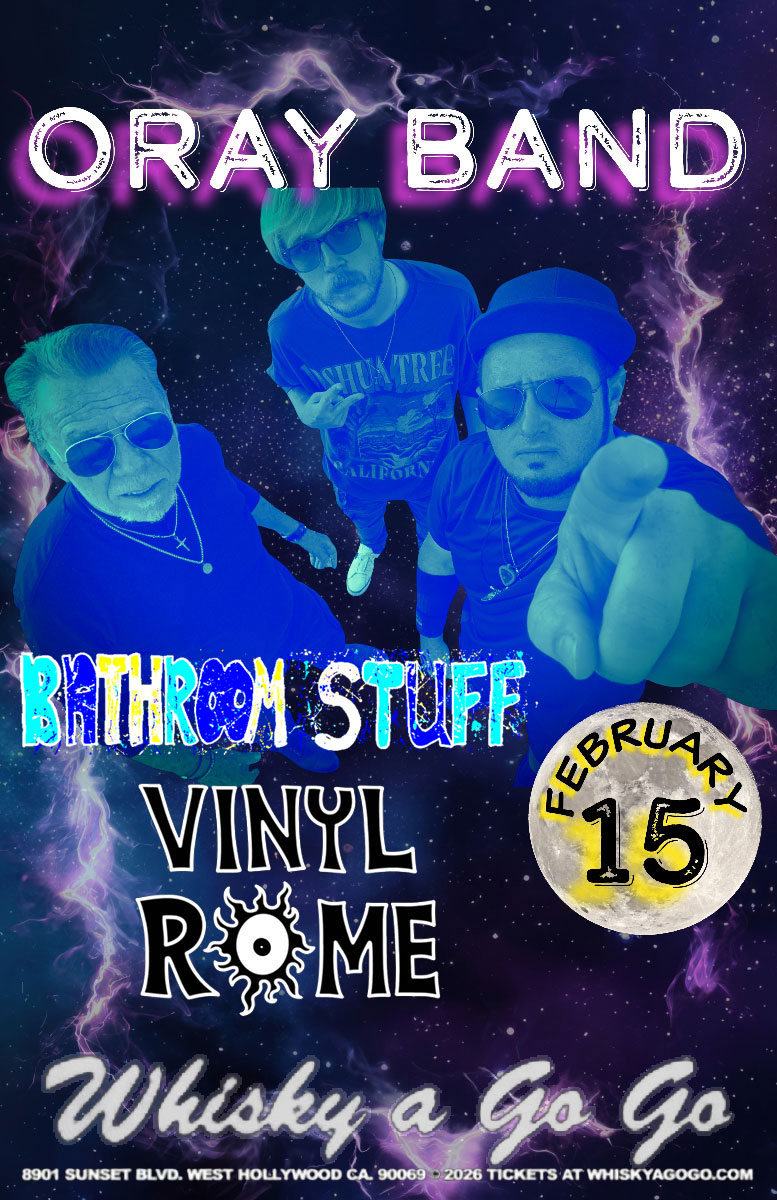 Oray Band, 2Dayz, Bathroom Stuff, The Balconies, Vinyl Rome