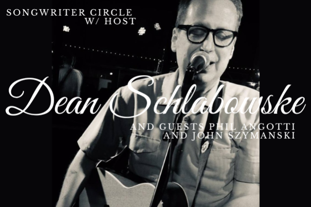 Songwriter Circle w/ host Dean Schlabowske (of Waco Brothers) and guests Phil Angotti & John Szymanski at FITZGERALDS SIDEBAR – Berwyn, IL